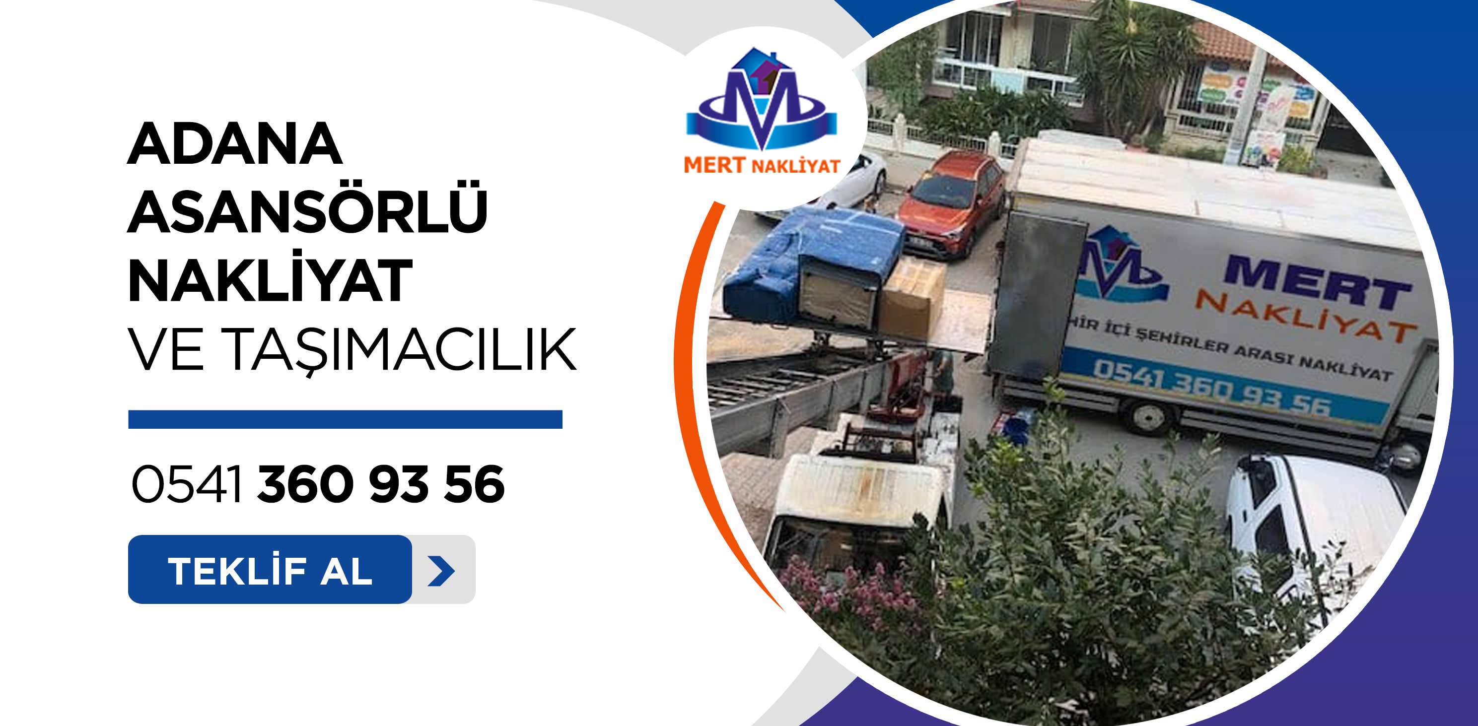 Adana Asansörlü Evden Eve Nakliyat ve Taşımacılık - Mert Nakliyat