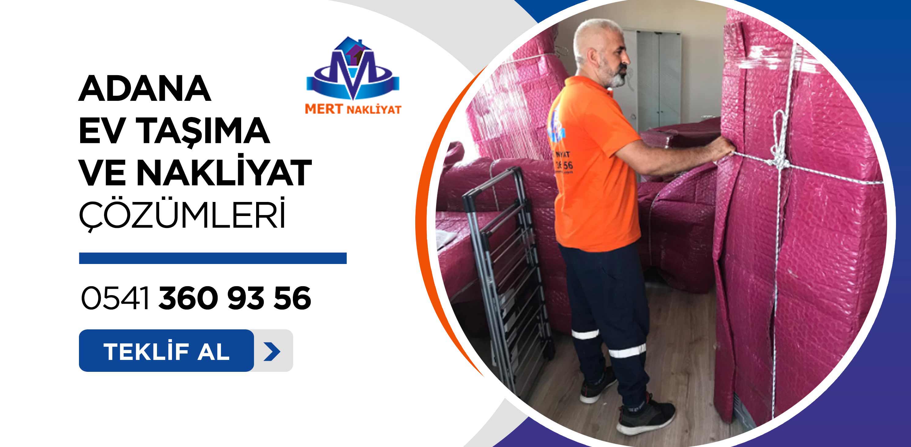Adana Ev Taşıma - Mert Nakliyat